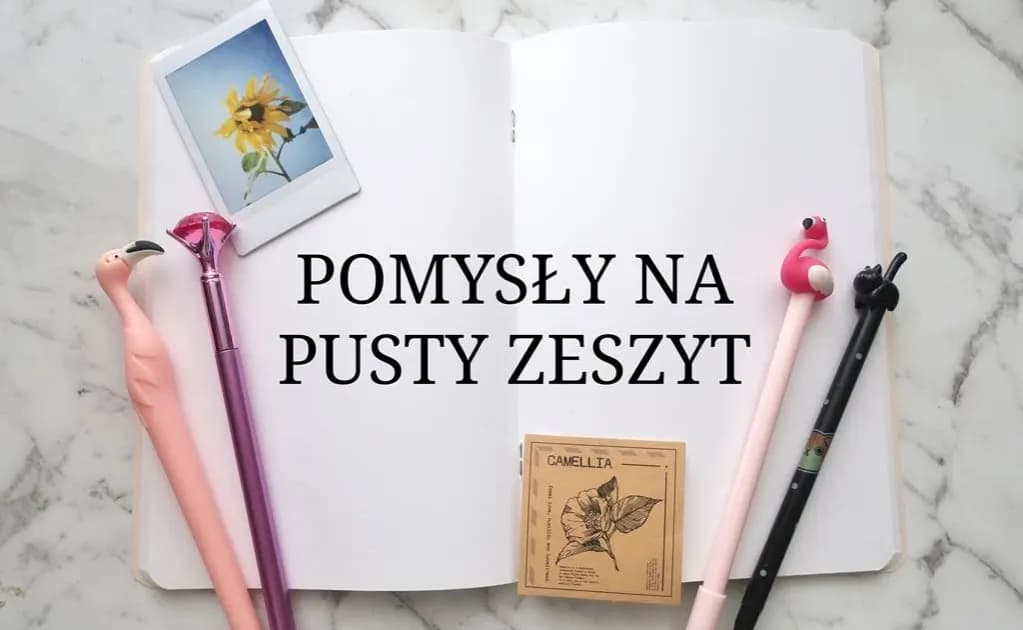 Pusty zeszyt: 25+ pomysłów na organizację, naukę i kreatywność